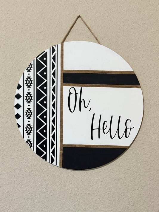 “Oh, Hello” Hanging Sign Personalization Available!