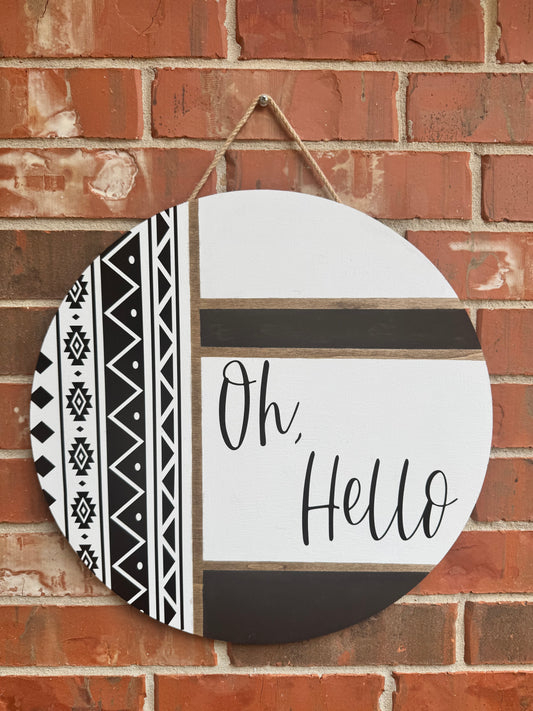 “Oh, Hello” Hanging Sign Personalization Available!